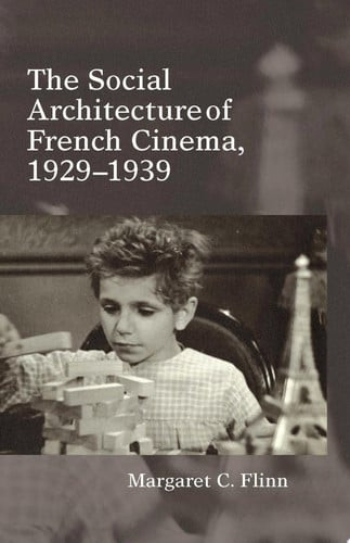 The        Social Architecture of French Cinema