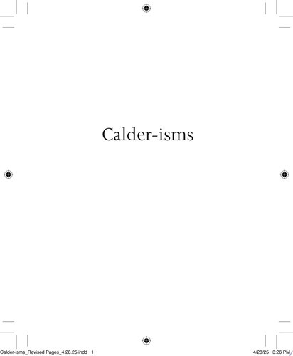 Calder-Isms