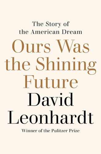 Ours Was the Shining Future | | 9780812993202