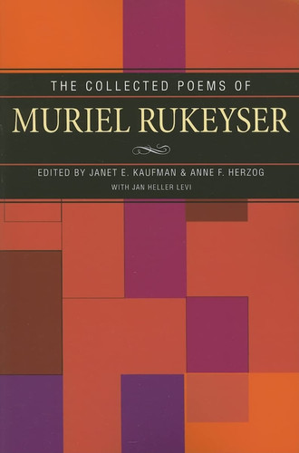 Collected Poems of Muriel Rukeyser