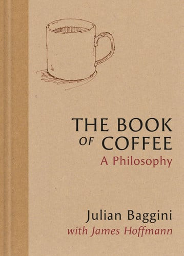 The Book of Coffee: a Philosophy