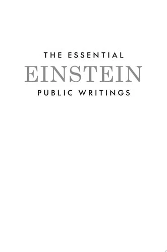 The Essential Einstein: Public Writings