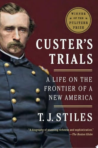 Custer's Trials (Pulitzer Prize Winner)