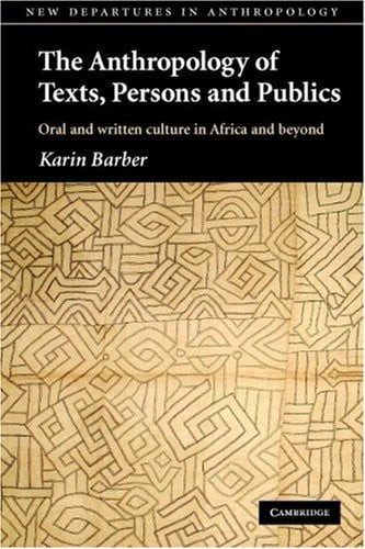 The Anthropology of Texts, Persons and Publics