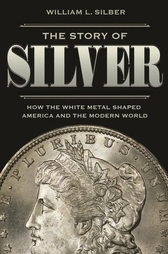 The Story of Silver | | 9780691175386