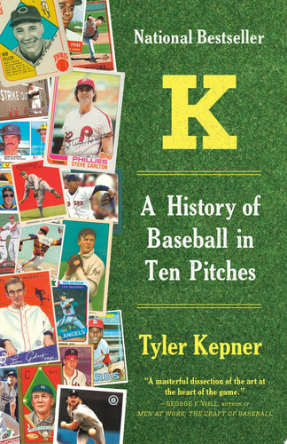 K: a History of Baseball in Ten Pitches