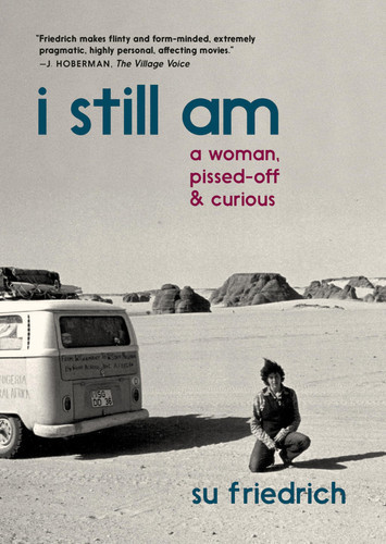 I Still Am: A Woman, Pissed-Off & Curious