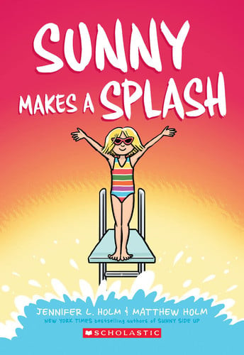 Sunny Makes a Splash: a Graphic Novel (Sunny #4)