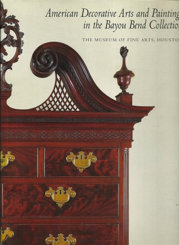 American Decorative Arts and Paintings in the Bayou Bend Collection