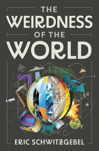 The Weirdness of the World