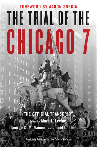The Trial of the Chicago 7: the Official Transcript