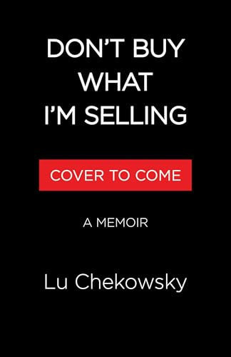 Don't Buy What I'm Selling