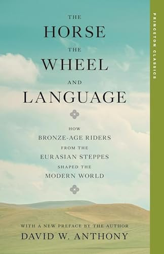 The Horse, the Wheel, and Language | | 9780691292595