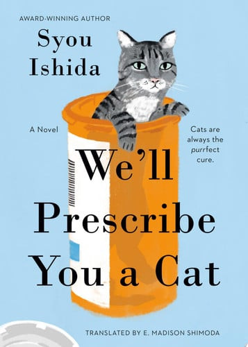 We'll Prescribe You a Cat
