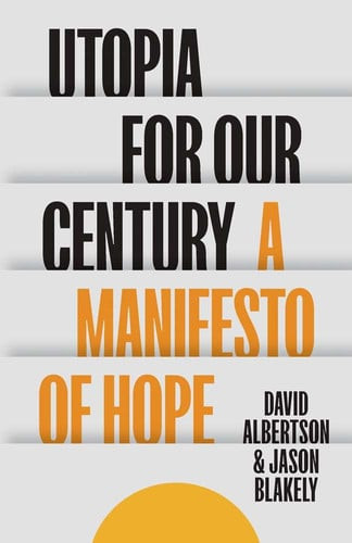 Utopia for Our Century