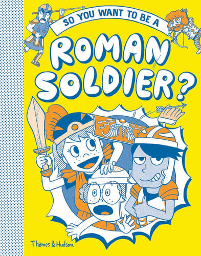 So You Want to Be a Roman Solider