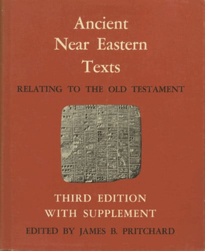 Ancient near Eastern Texts Relating to the Old Testament with Supplement