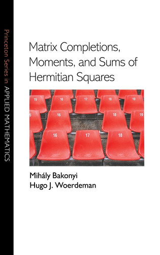 Matrix Completions, Moments, and Sums of Hermitian Squares