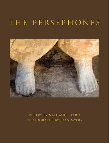 Joan Myers and Nathaniel Tarn: the Persephones