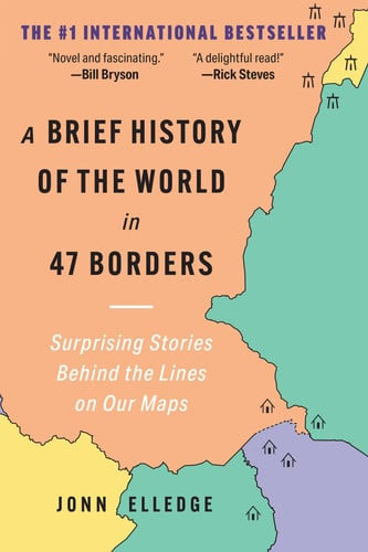 Brief History of the World in 47 Borders