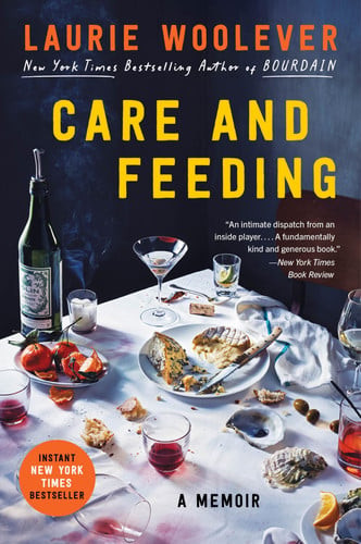 Care and Feeding: A Memoir