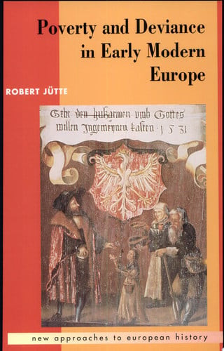 Poverty and Deviance in Early Modern Europe