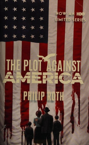 The Plot Against America (Movie Tie-In Edition)