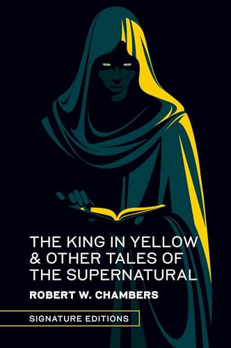 The King in Yellow and Other Tales of the Supernatural