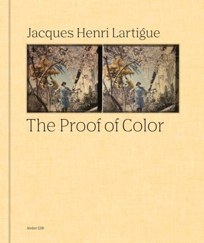 Jacques-Henri Lartigue: the Proof of Color