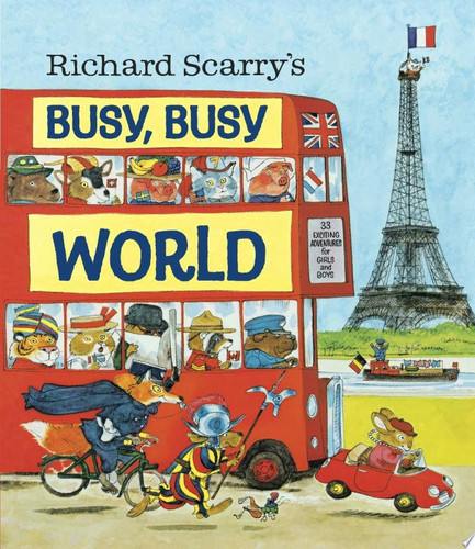 Richard Scarry's Busy, Busy World (Richard Scarry)
