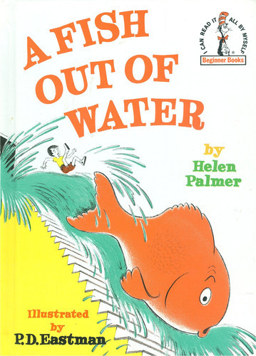 A Fish Out of Water