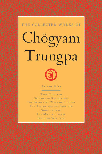 The        Collected Works of Chögyam Trungpa, Volume 9