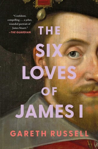 The Six Loves of James I