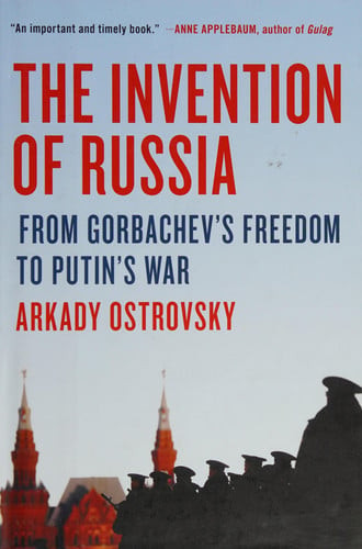 The Invention of Russia