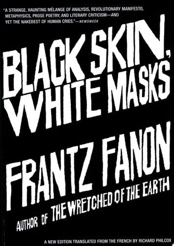 Black Skin, White Masks