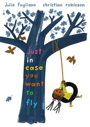 Just in Case You Want to Fly | | 9780823459964