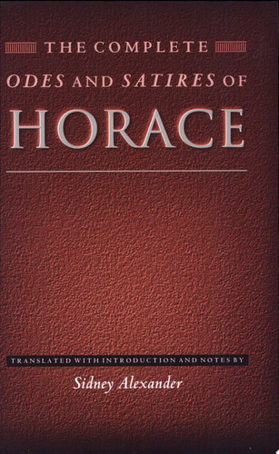 The Complete Odes and Satires of Horace