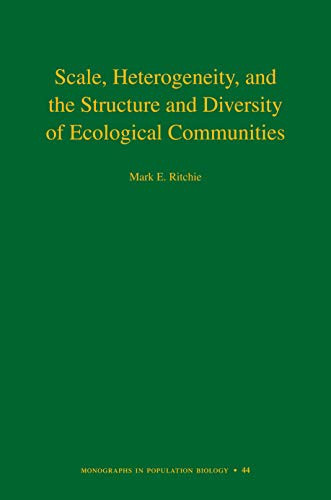 Scale, Heterogeneity, and the Structure and Diversity of Ecological Communities | | 9780691090696