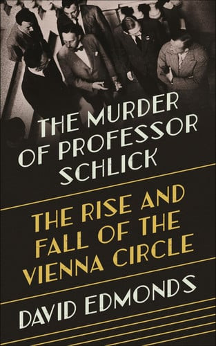 The Murder of Professor Schlick | | 9780691164908