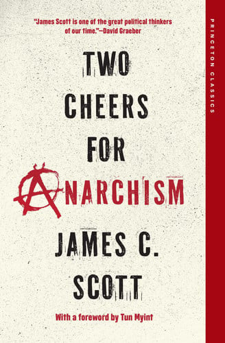 Two Cheers for Anarchism | | 9780691271781