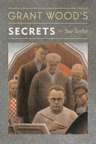 Grant Wood's Secrets