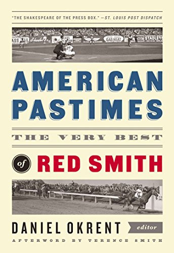 American Pastimes: the Very Best of Red Smith