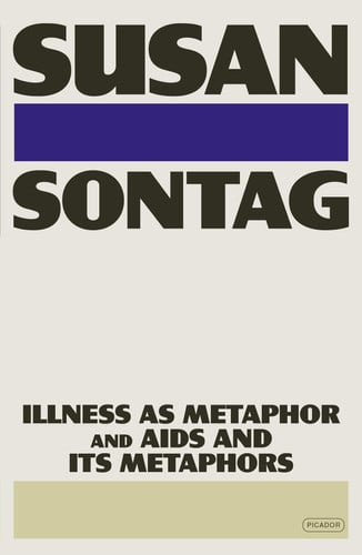 Illness As Metaphor and AIDS and Its Metaphors | | 9781250374738