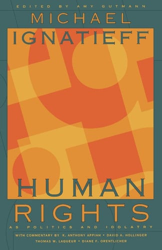 Human Rights As Politics and Idolatry