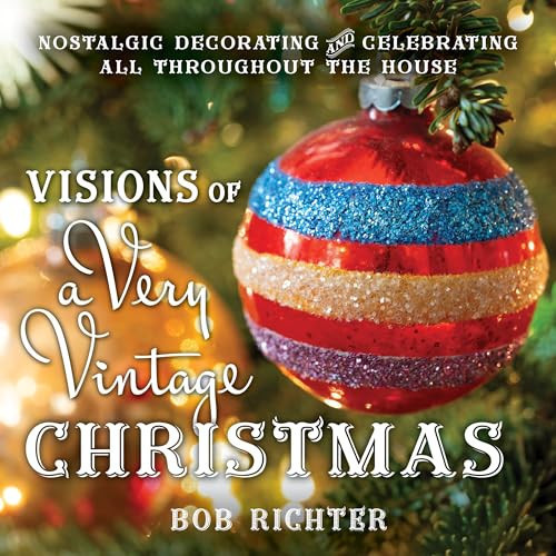 Visions of a Very Vintage Christmas
