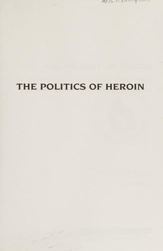 The Politics of Heroin