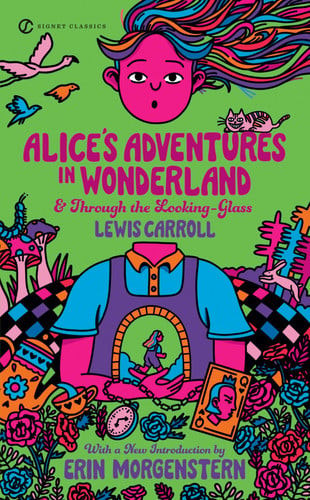 Alice's Adventures in Wonderland and Through the Looking-Glass | | 9780451532008