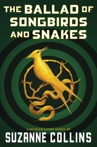 Ballad of Songbirds and Snakes (A Hunger Games Novel)