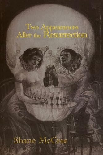 Two Appearances after the Resurrection