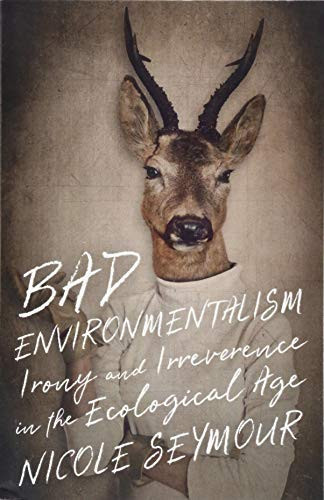 Bad Environmentalism